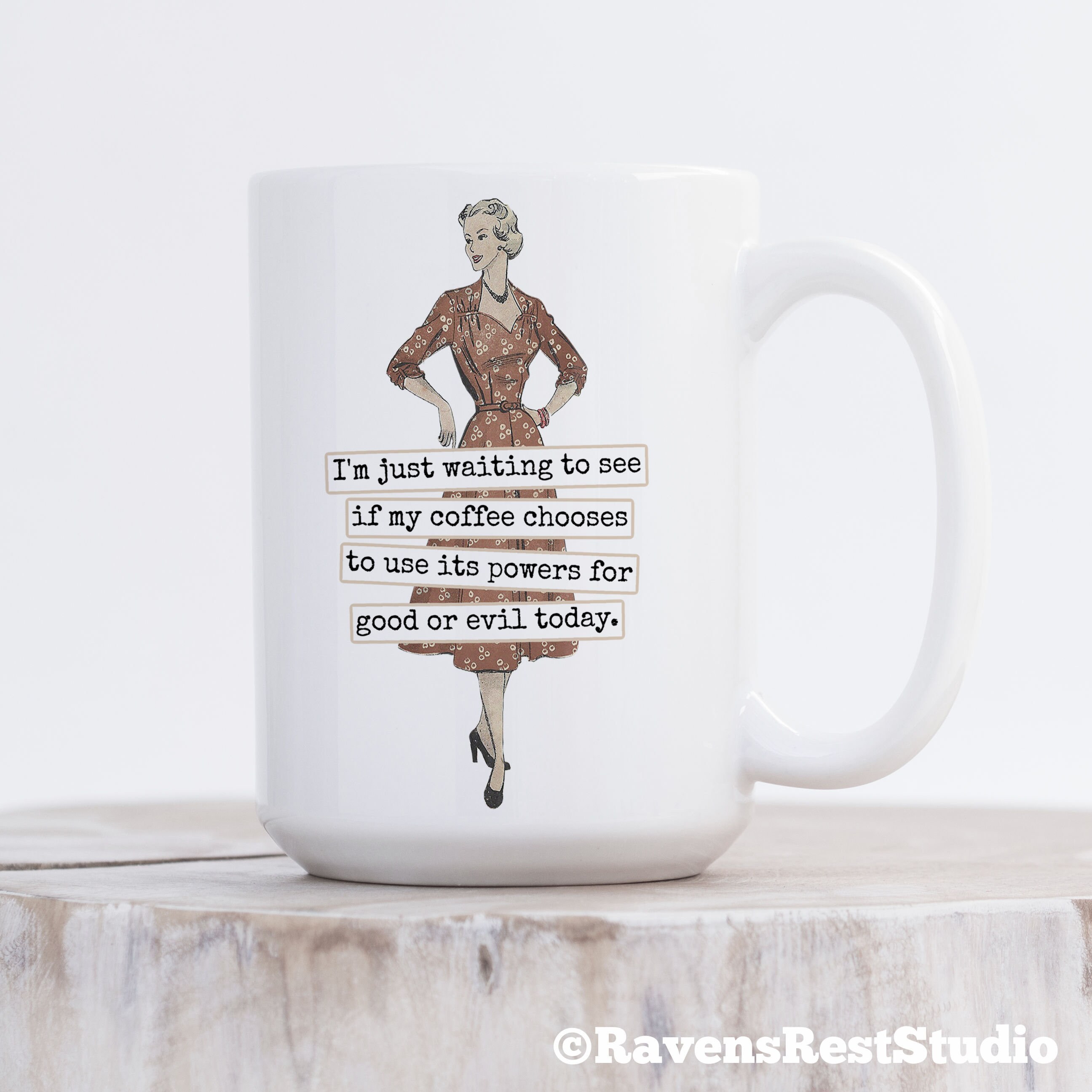 Mug. Style 27. I'm Just Waiting to See If My Coffee - Etsy Mug. Style 27. I'm Just Waiting to See If My Coffee - Etsy
