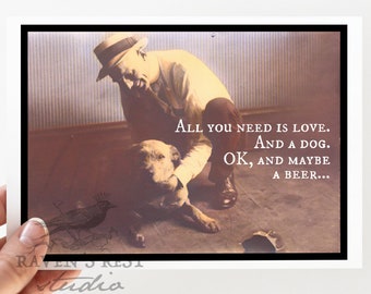 Card #mr99. All You Need Is Love. And A Dog. OKAY, And Maybe A Beer... Card For Him. Card For Dad. Funny Cards. Vintage Style Card.