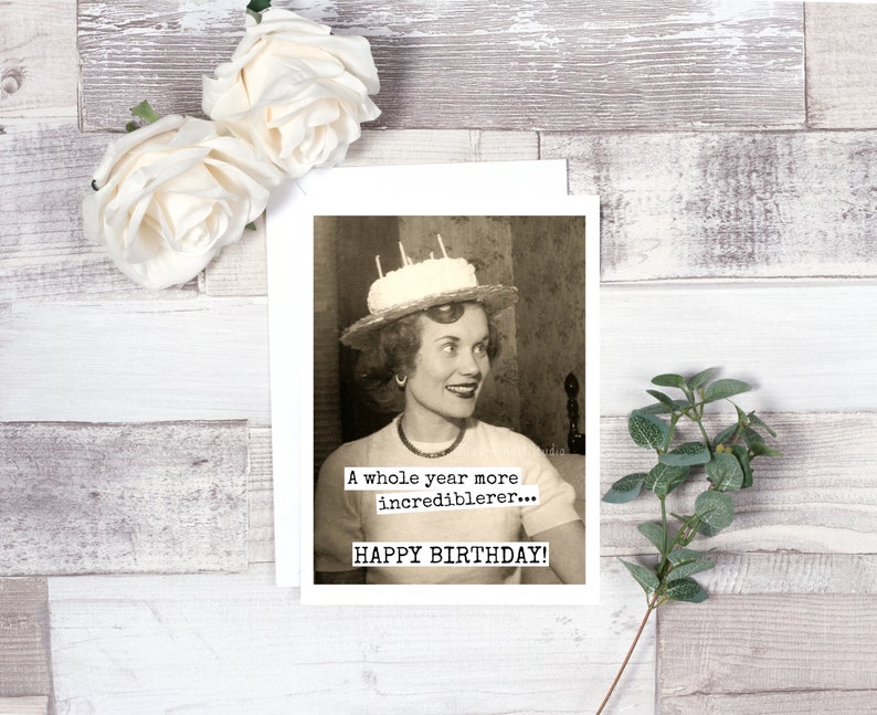 Card 296. Funny Birthday Card. A Whole Year More - Etsy