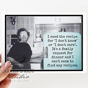 Card #rr828. I Need The Recipe For "I Don't Know" or "I Don't Care"... Card For Mom. Mother's Day Card. Funny Greeting Cards. Vintage Style.