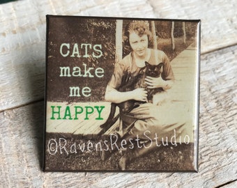 Magnet #193. CATS make me HAPPY. Fridge Magnet. Vintage Photo. Housewarming Gift - Gift for Cat Lover