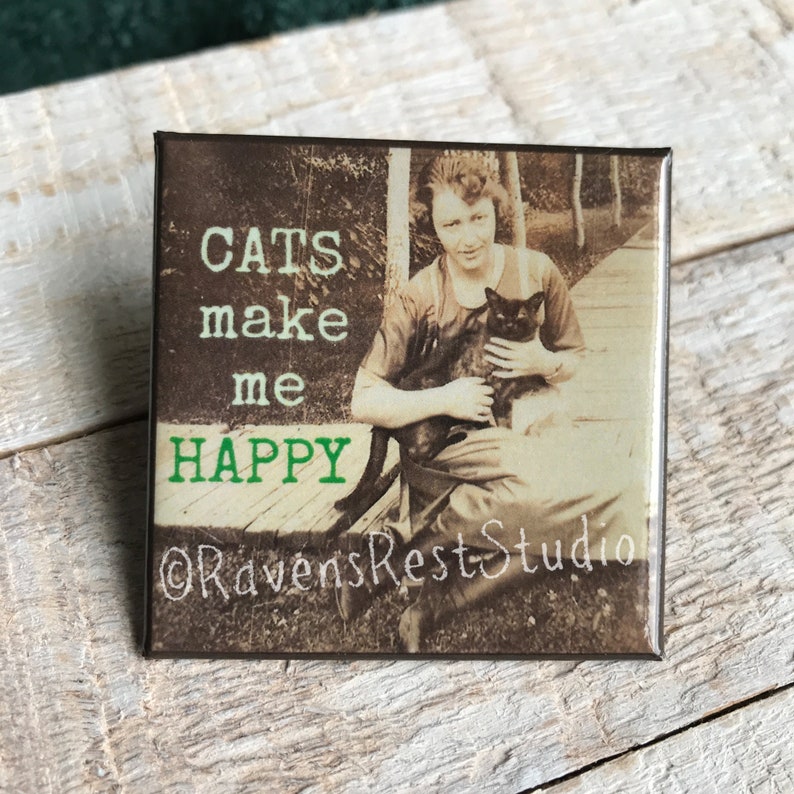 Magnet 193. CATS make me HAPPY. Fridge Magnet. Vintage Photo. Housewarming Gift Gift for Cat Lover image 1
