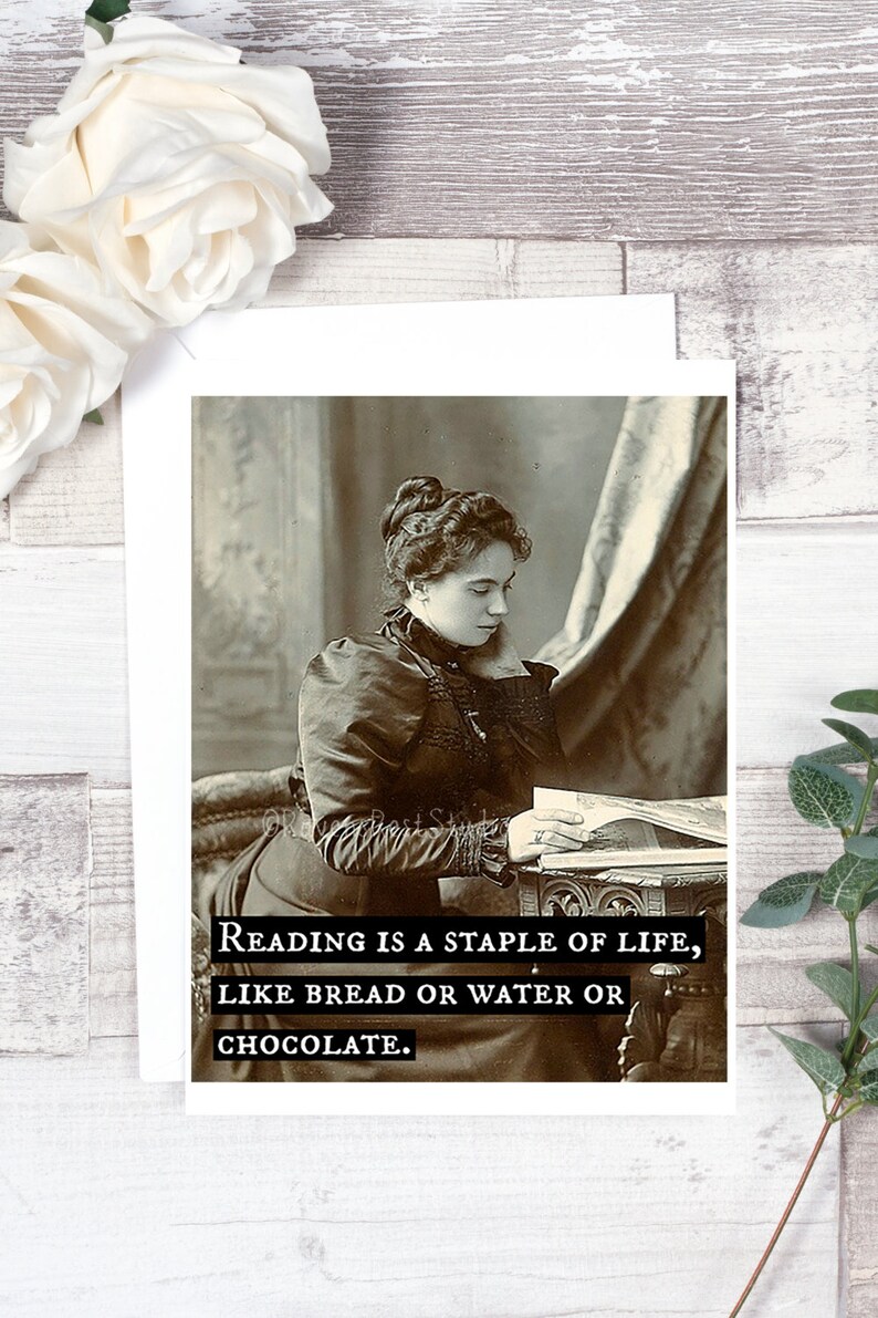 Card 19. Greeting Card. Reading is a Staple of Life, Like Bread, Or Water, Or Chocolate. Book Club. Book Lover. Book Gift. Funny Cards. image 2