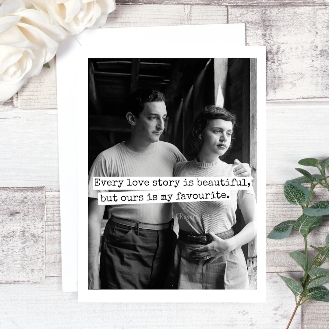 Card #230b. Love Card. Every Love Story is Beautiful, but Ours is My ...