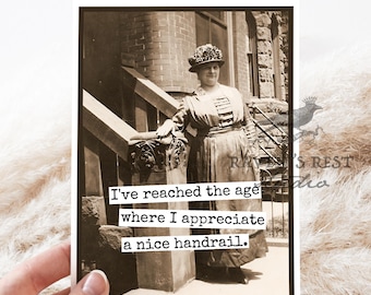 Funny Birthday Card #RR877. I've Reached The Age Where I Appreciate A Nice Handrail. Vintage Vibes - Perfect for Any Occasion