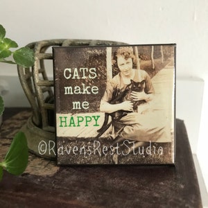 Magnet 193. CATS make me HAPPY. Fridge Magnet. Vintage Photo. Housewarming Gift Gift for Cat Lover image 2