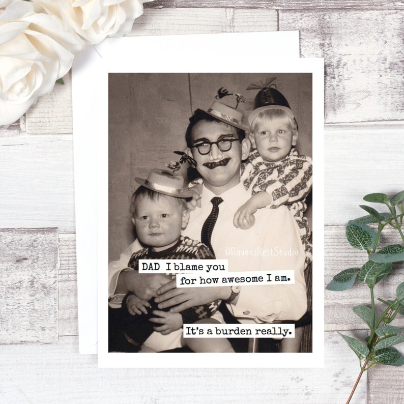 Card 487. Card for Dad. DAD I Blame You for How Awesome I Am. Etsy