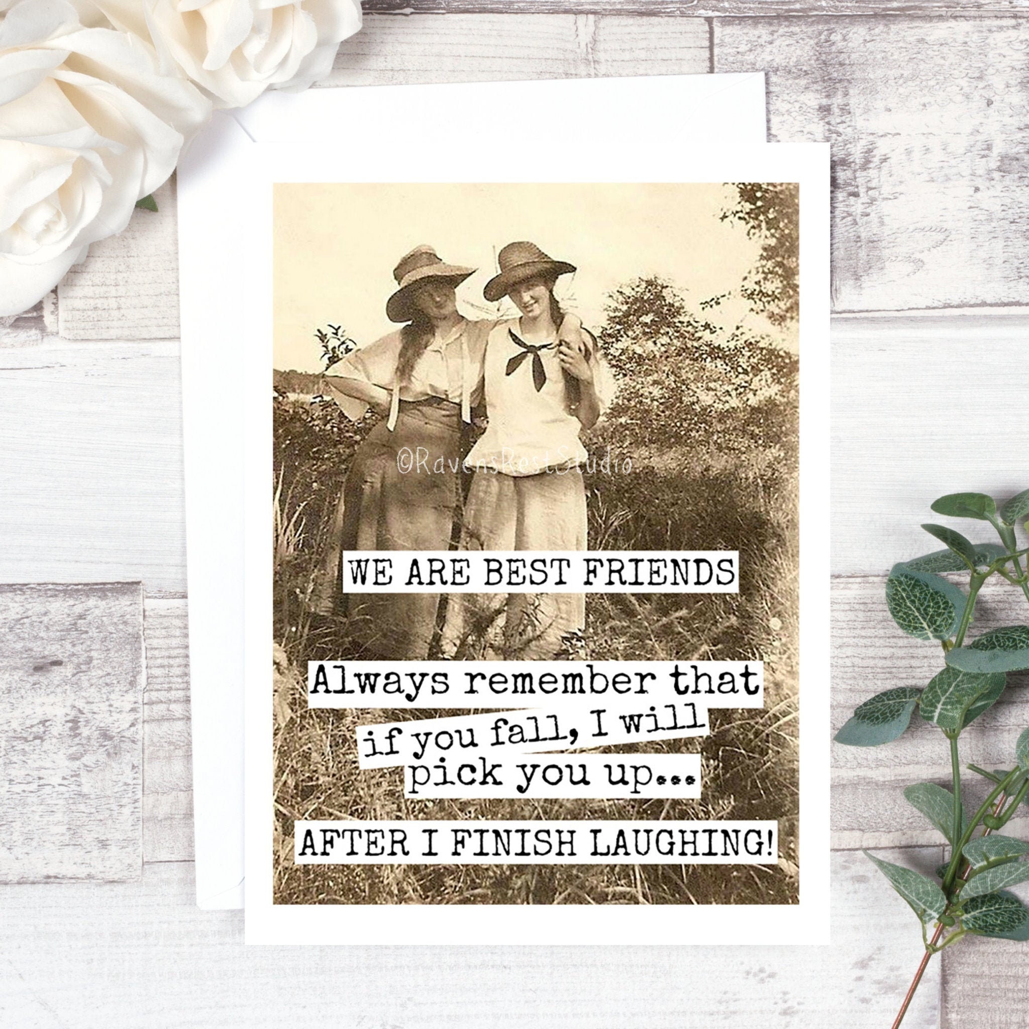 Funny Best Friend Wooden Plaque Sign: "If You Fall I'll Pick You Up... After I Finish Laughing!"