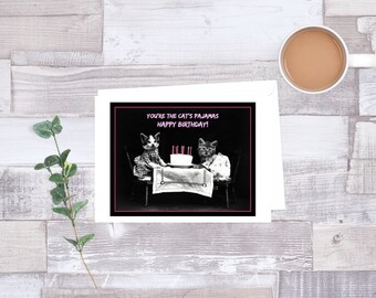 Card Funny Birthday You're the Cats Pajamas! Happy
