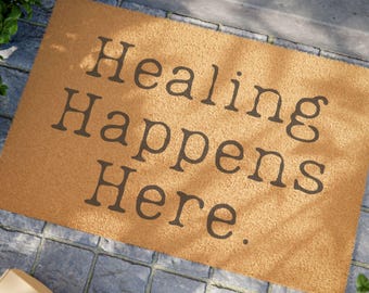 Healing Happens Here Doormat | Coir Welcome Mat, Positive Entrance Sign