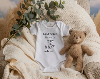 Handpicked for Earth by My Sister in Heaven Baby Bodysuit – Newborn Outfit, Rainbow Baby Gift, Memorial Baby Onesie, Baby Shower Keepsake