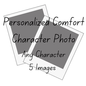 Personalized Comfort Character Photo Set (5 Images) | Custom Photos With Your Favorite Character | Self Insert Collection