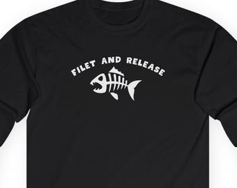 Filet and Release. Quirky Fish Skeleton Long Sleeve Tee