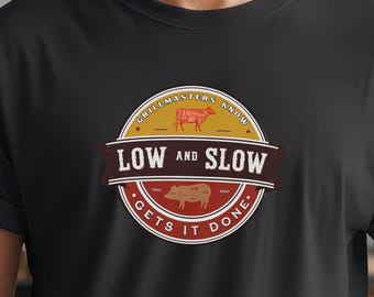 Low and Slow BBQ Shirt: Grill Master Gift for Foodies
