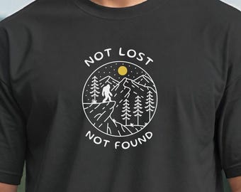 Bigfoot Tee, With Saying: Not Lost. Not Found.
