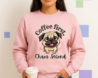 Kaffee Erstes Chaos Zweiter PNG | Niedlicher Mops-Kaffee-Liebhaber-Digital Design | Lustiger Hund Sublimationsdatei | Sofort Download für Tassen, T-Shirts