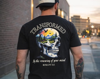 Christian Streetwear Shirt Men Romans 12:2 Be Transformed Bible Verse Tee Reformed Theology Gift for Dad Faith Based Skull Graphic T-Shirt