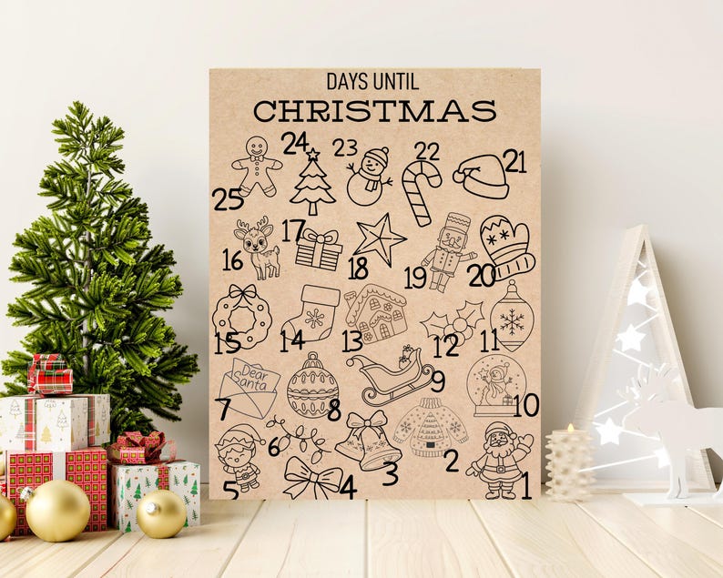 May include: A rustic-style Christmas advent calendar with black line art illustrations of festive icons, numbered 1-25. The text "DAYS UNTIL CHRISTMAS" is at the top. The calendar is displayed on a light brown background.