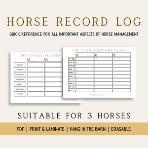 May include: A white horse record log with the text "HORSE RECORD LOG" and "QUICK REFERENCE FOR ALL IMPORTANT ASPECTS OF HORSE MANAGEMENT". The log is suitable for 3 horses and is PDF, printable, and erasable.