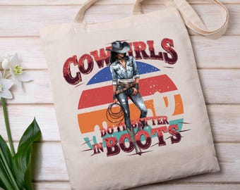 Cowgirls Do It Better in Boots PNG | Western Cowgirl Sublimation Design | Rodeo Country Girl Digital Download | Cowboy Boots Shirt