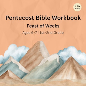 Peut inclure: Un cahier d'exercices intitulé "Pentecôte Bible Workbook" avec le sous-titre "Feast of Weeks" pour les enfants de 6 à 7 ans, 1ère-2ème année. La couverture présente des illustrations à l'aquarelle de montagnes et de nuages sur un fond orange. Un petit cercle en haut à droite indique "1-Day Study".