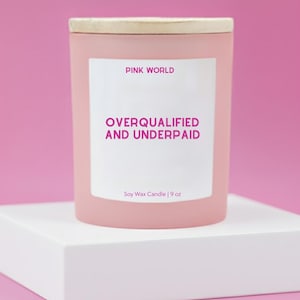 Research Scientist Gift for Phd Career Gift Candle Overqualified & Underpaid Graduation Gift Job Search Humor Home Office Decor Gift Idea