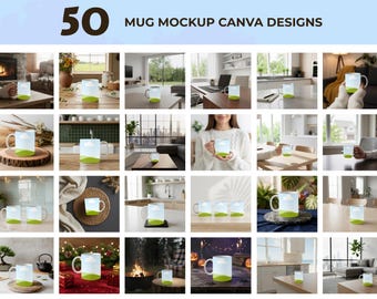 Canva Mug Mockup Bundle: 50 Customizable 11oz White Mug Templates (Digital Download)
