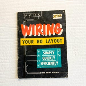 Vintage Wiring Your HO Layout Paul Mallery Model Trains Atlas Simple Quickly Efficiently Instructions