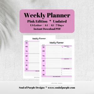May include: A pink and white weekly planner with the text "Weekly Planner Pink Edition * Undated US Letter | A4 | A5 | 7 Days Instant Download PDF". The planner includes sections for daily appointments and tasks.
