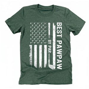 Best Pawpaw By Par Shirt, Fathers Day Gift For Golf Grandpa, Funny Golfing Papa Tee, American Flag Golf Apparel, Grandpa Birthday Gift
