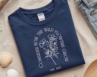 Wildflower Bible Verse Shirt, Christian Tee, Jesus Lover Gift
