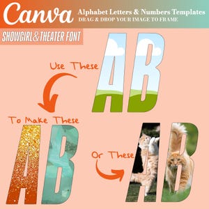 May include: An advertisement for Canva templates. The image shows the letters "AB" with different backgrounds, including a landscape, glitter, and cats. Text includes "SHOWGIRL & THEATER FONT" and "DRAG & DROP YOUR IMAGE TO FRAME".