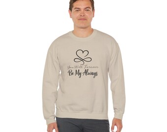Romantic Quote Sweatshirt: Cozy Valentine's Day Gift