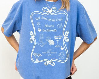 Last Toast on the Coast Comfort Colors Tee: Beach Bachelorette Party Shirt
