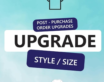Upgrade Your Style/Size