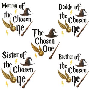 The Chosen One, Mommy, Daddy, Brother, Sister Of The Chosen One PNG, Family Theme, Chosen One Theme, PNG Sublimation, Digital File, Designs
