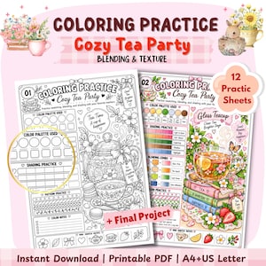 May include: A digital coloring practice set titled Cozy Tea Party featuring 12 printable sheets in A4 and US Letter sizes. The pages include sections for color palettes, shading, blending, and pattern practice, alongside a final tea-themed project.