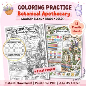 May include: A set of 12 printable coloring practice sheets titled Coloring Practice Botanical Apothecary. The pages feature black and white line art for swatching, blending, and shading, including illustrations of teapots, herbs, and flowers.