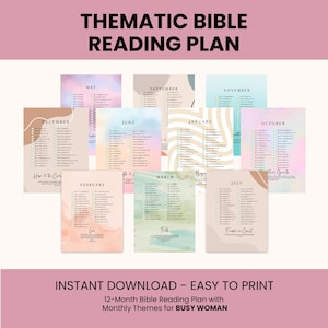 May include: A 12-month Bible reading plan with monthly themes for busy women. The plan includes a variety of colorful pages, each representing a different month. The text "Thematic Bible Reading Plan" is at the top. The text "Instant Download - Easy to Print" is at the bottom.