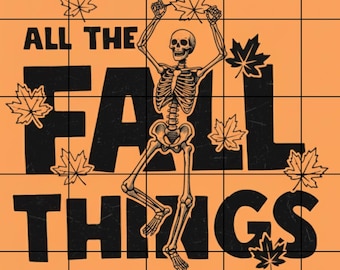 All Fall Things Blink 182 Funny Shirt Design Digital SVG PNG JPEG Clip Art | Sublimation Cricut Print | Skeleton Halloween Spooky Graphic