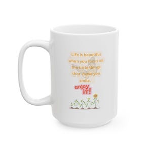 Thoughtful Floral Ceramic Mug for Coffee Lovers, Tea Time Gift, Office Decor, Holiday Present, Motivational Gift