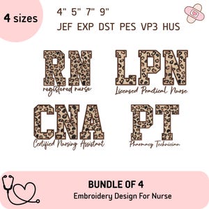 Può includere: Un pacchetto di quattro ricami per infermieri. I disegni includono le abbreviazioni RN, LPN, CNA e PT, ciascuna con un motivo leopardato. L'immagine mostra anche le dimensioni disponibili: 10 cm, 13 cm, 18 cm e 23 cm.