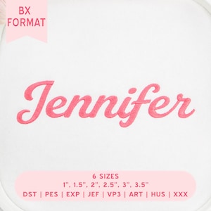 May include: An embroidery design featuring the name Jennifer in a pink cursive script on a white background. The image includes text indicating BX format, 6 sizes ranging from 2.54 cm to 8.89 cm, and file formats including DST, PES, EXP, JEF, VP3, ART, HUS, and XXX.