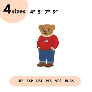 May include: An embroidered design of a teddy bear wearing a red sweater with an American flag, blue jeans, and brown shoes. The design is available in four sizes: 4", 5", 7", and 9". The design files are available in JEF, EXP, DST, PES, VP3, and HUS6 formats.