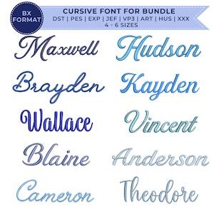Może przedstawiać: Cyfrowy zestaw czcionek do haftu z tekstem CURSIVE FONT FOR BUNDLE, BX FORMAT oraz typami plików DST, PES, EXP, JEF, VP3, ART, HUS, XXX. Obraz przedstawia dziesięć imion w różnych odcieniach niebieskiego, w tym Maxwell, Hudson, Brayden, Kayden, Wallace, Vincent, Blaine, Anderson, Cameron i Theodore.
