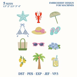 May include: An embroidery design featuring various summer-themed elements. Includes a starfish, lobster, umbrella, bikini top, sun hat, flip-flops, tote bag, sunglasses, flowers, lemons, palm tree, and a lemonade drink. Text reads "5 SIZES 1.5" 2" 2.5" 3" 4"" and "EMBROIDERY DESIGN FOR MACHINES."