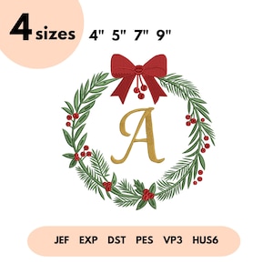 May include: A Christmas wreath design with a red bow, berries, and the letter "A" in gold. The design is available in 4 sizes: 4", 5", 7", and 9". The image also lists the file formats: JEF, EXP, DST, PES, VP3, and HUS6.