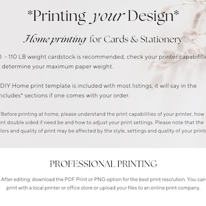 May include: Text on a white background reads "Printing your Design" and "Home printing for Cards & Stationery." It recommends 70-110 LB cardstock and provides instructions for home and professional printing, including downloading PDF or PNG files.