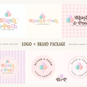 May include: A digital brand package featuring the text Blush & Posh Event Company in various layouts. The designs include pastel-colored balloons, star accents, and circular frames. The collection is presented as an editable template for branding.