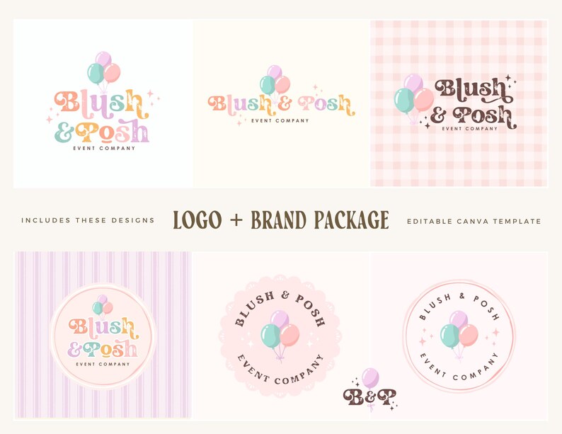 May include: A digital brand package featuring the text Blush & Posh Event Company in various layouts. The designs include pastel-colored balloons, star accents, and circular frames. The collection is presented as an editable template for branding.